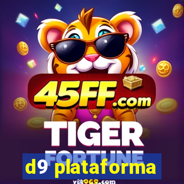 d9 plataforma